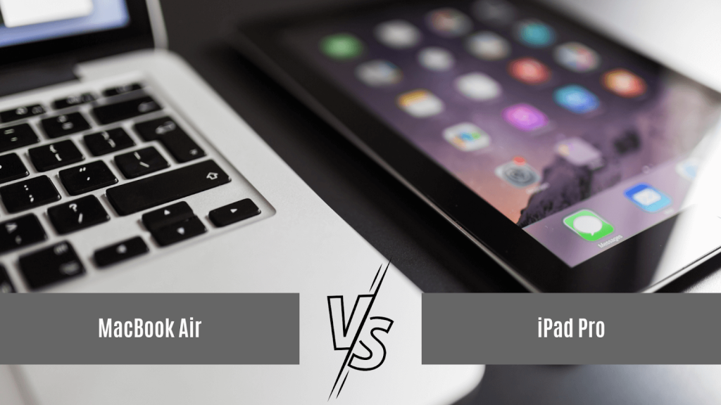 IPad Pro Vs MacBook Air: Features And Key Differences - Gizmogo Blog