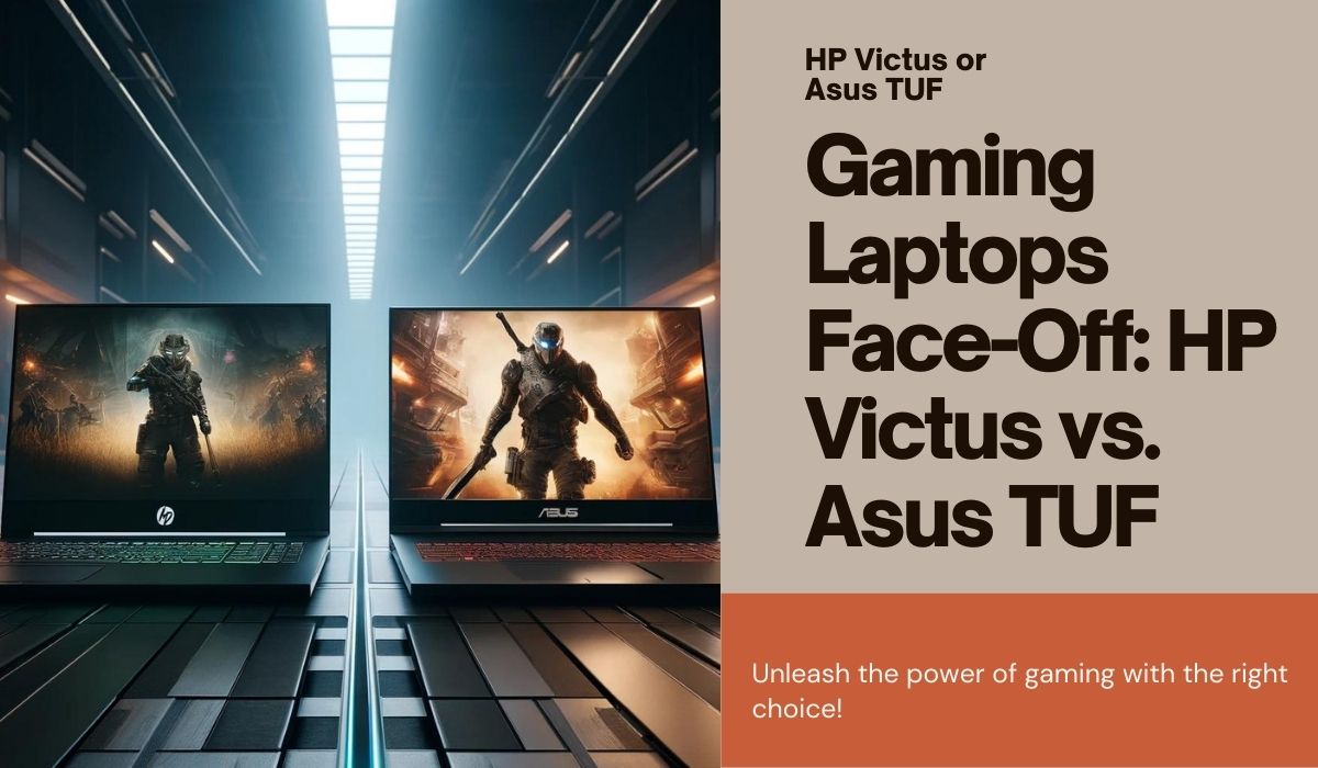 Hp Victus Or Asus Tuf Which Laptop Is Better For Gaming Gizmogo